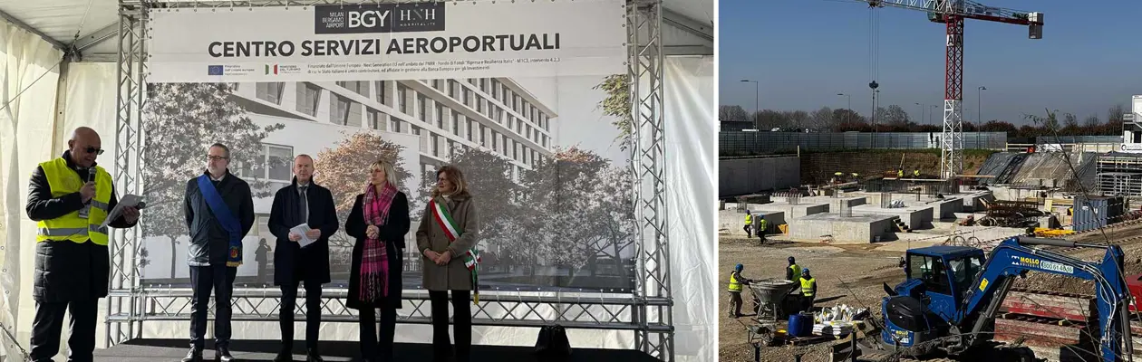 Milano Bergamo: avviati i lavori del nuovo Centro Servizi Aeroportuali