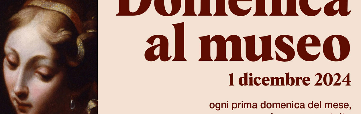 Domenica al museo con ingressi gratuiti